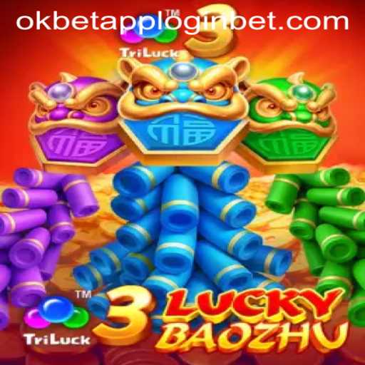 Unveiling the Thrills of 3LuckyBaozhu: A Captivating Adventure with Okbet App