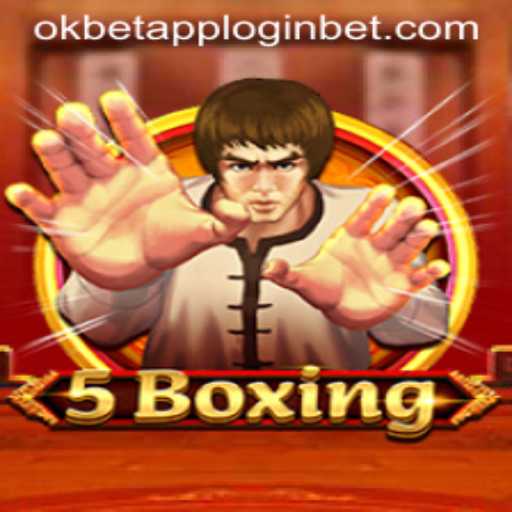 5Boxing Game and Okbet App Login: A Detailed Overview