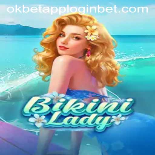 Exploring BikiniLady and Its Connection with Okbet App Login