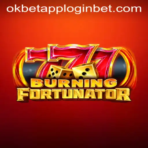 Exploring the Thrills of BurningFort and Seamless Access with Okbet App Login