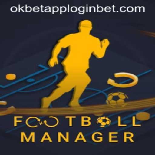 Exploring the World of FootballManager and the Okbet App Login