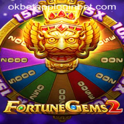 Exploring the World of FortuneGems2 and OKBet App Login