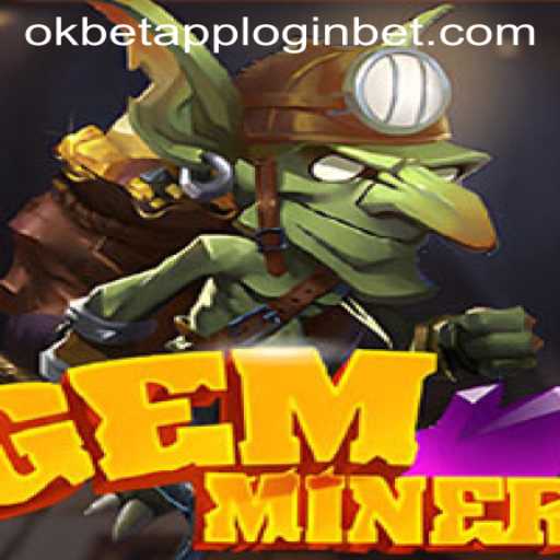 Discover the Excitement of GemMiner: A Thrilling Adventure Awaits