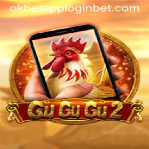 Unveiling the Fascinations of GuGuGu2M and Exploring the Okbet App Login