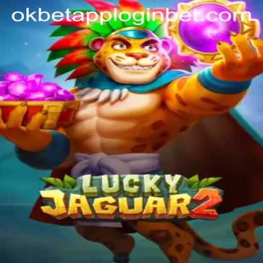Discover the Thrills of Luckyjaguar2 and How to Master the Okbet App Login