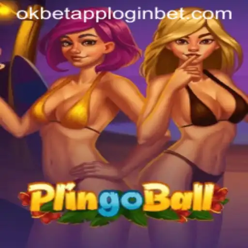 Exploring the Exciting World of Plingoball and the Okbet App Login