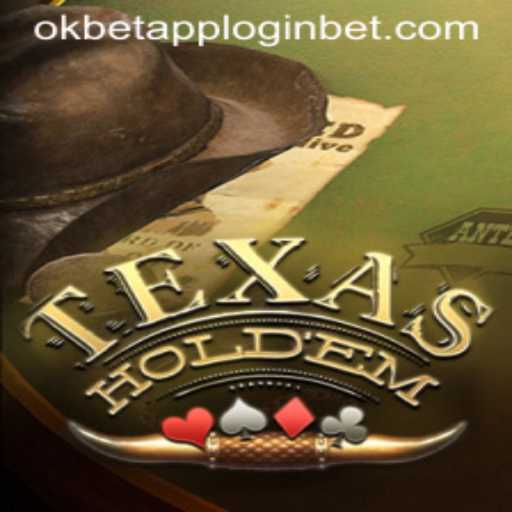 Texas Hold'em: Mastering the Game and Navigating the OKBET App Login