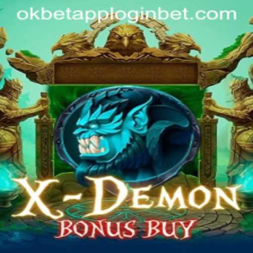 Unlocking the Thrills of XDemonBonusBuy and OKBet App Login